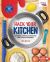 Hack Your Kitchen : Discover a World of Food Fun with Science Buddies ®