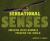 Sensational Senses : Amazing Ways Animals Perceive the World