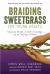 Braiding Sweetgrass for Young Adults : Indigenous Wisdom, Scientific Knowledge, and the Teachings of Plants