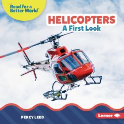 Helicopters : A First Look