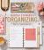 Martha Stewart's Organizing : The Manual for Bringing Order to Your Life, Home and Routines