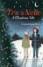 Tru and Nelle: a Christmas Tale : A Christmas Holiday Book for Kids