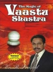 The Magic of Vaastu Shastra