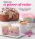 Betty Crocker a Piece of Cake : Easy Cakes--From Dump Cakes to Mug Cakes, Slow-Cooker Cakes and More!