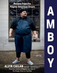 Amboy : Recipes from the Filipino-American Dream