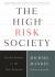 The High-Risk Society : Peril and Promise in the New Economy