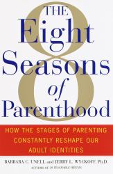 8 Seasons of Parenthood : How the Stages of Parenting Constantly Reshape Our Adult Identities