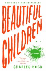 Beautiful Children : A Novel