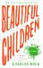 Beautiful Children : A Novel