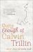 Quite Enough of Calvin Trillin : Forty Years of Funny Stuff