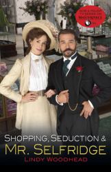 Shopping, Seduction and Mr. Selfridge