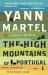 The High Mountains of Portugal : A Novel