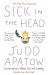 Sick in the Head : Conversations about Life and Comedy