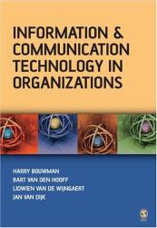 Information and Communication Technology in Organizations : Adoption, Implementation, Use and Effects