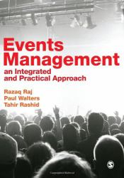 Events Management : An Integrated and Practical Approach