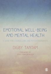 Emotional Well-Being and Mental Health : A Guide for Counsellors and Psychotherapists