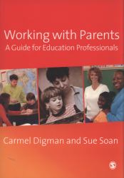 Working with Parents : A Guide for Education Professionals