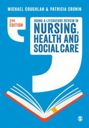 Doing a Literature Review in Nursing, Health and Social Care