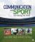 Communication and Sport : Surveying the Field