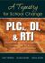 PLCs, DI, and RTI : A Tapestry for School Change