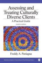 Assessing and Treating Culturally Diverse Clients : A Practical Guide