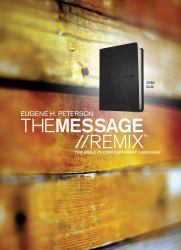 The Message//Remix : The Bible in Contemporary Language