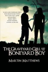 The Graveyard Girl and the Boneyard Boy