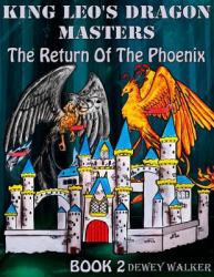 King Leo's Dragon Masters: The Return Of The Phoenix