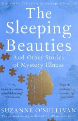 The Sleeping Beauties: and Other Stories of Mystery Illness