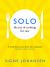 Solo: the Joy of Cooking for One