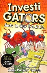 InvestiGators: Ants in Our P. A. N. T. S.