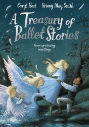 A Treasury of Ballet Stories : Four Captivating Retellings