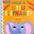 Where Is Little Elephant?: the Lift-The-flap Book with a Pop-up Ending!