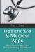 Healthcare and Medical Apps : (Smartphone Apps Are Revolutionizing Healthcare)