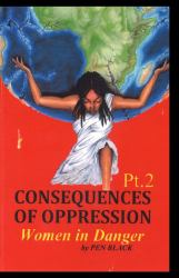 Consequences of Oppression Pt. 2 : Women in Danger