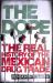 The Dope : The Real History of the Mexican Drug Trade