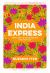 India Express : Quick and Easy Recipes for Every Day