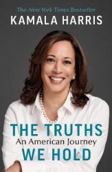 The Truths We Hold : An American Journey