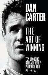 The Art of Winning : Lessons in Leadership, Purpose and Potential