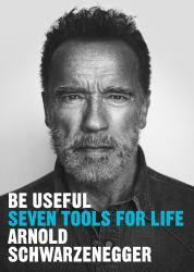 Be Useful : Seven Tools for Life