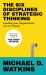 The Six Disciplines of Strategic Thinking : Leading Your Organization into the Future