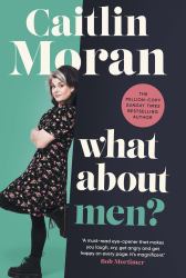 What about Men? : A Feminist Answers the Question