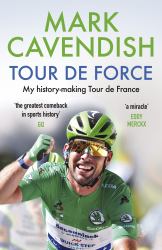 Tour de Force : My History-Making Tour de France