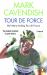 Tour de Force : My History-Making Tour de France