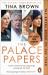 The Palace Papers : Inside the House of Windsor, the Truth and the Turmoil