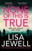 None of This Is True : A Novel