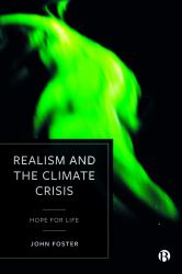 Realism and the Climate Crisis : Hope for Life