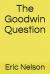 The Goodwin Question