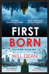 First Born : Fast-Paced and Full of Twists and Turns, This Is Edge-of-your-seat Reading