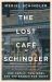 The Lost Cafe Schindler : One Family, Two Wars and the Search for Truth